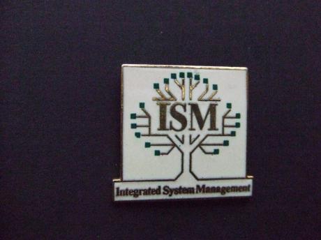 ISM, Integrated Systems Management